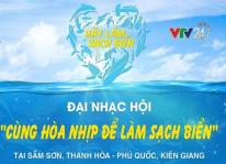 Tổ chức Đại nhạc hội “Cùng hòa nhịp để làm sạch biển” tại Sầm Sơn